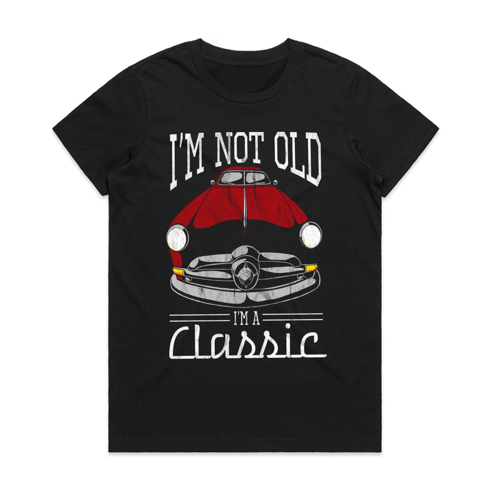 "I'm Not Old, I'm A Classic" T-Shirt – Vintage Car Enthusiast Retro Design