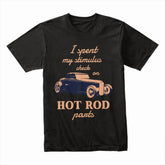 "I Spent My Stimulus Check on Hot Rod Parts" T-Shirt – Funny Classic Car Enthusiast Tee