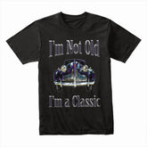 "I'm Not Old, I'm A Classic" T-Shirt – Vintage Car Enthusiast Retro Design