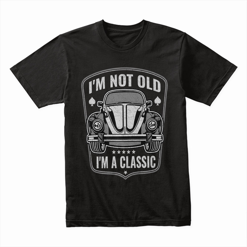 "I'm Not Old, I'm A Classic" T-Shirt – Vintage Car Enthusiast Retro Design