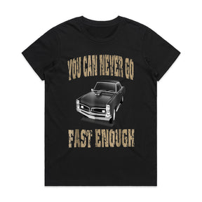 You Can Never Go Fast Enough – Classic Muscle Car Racing T-Shirt