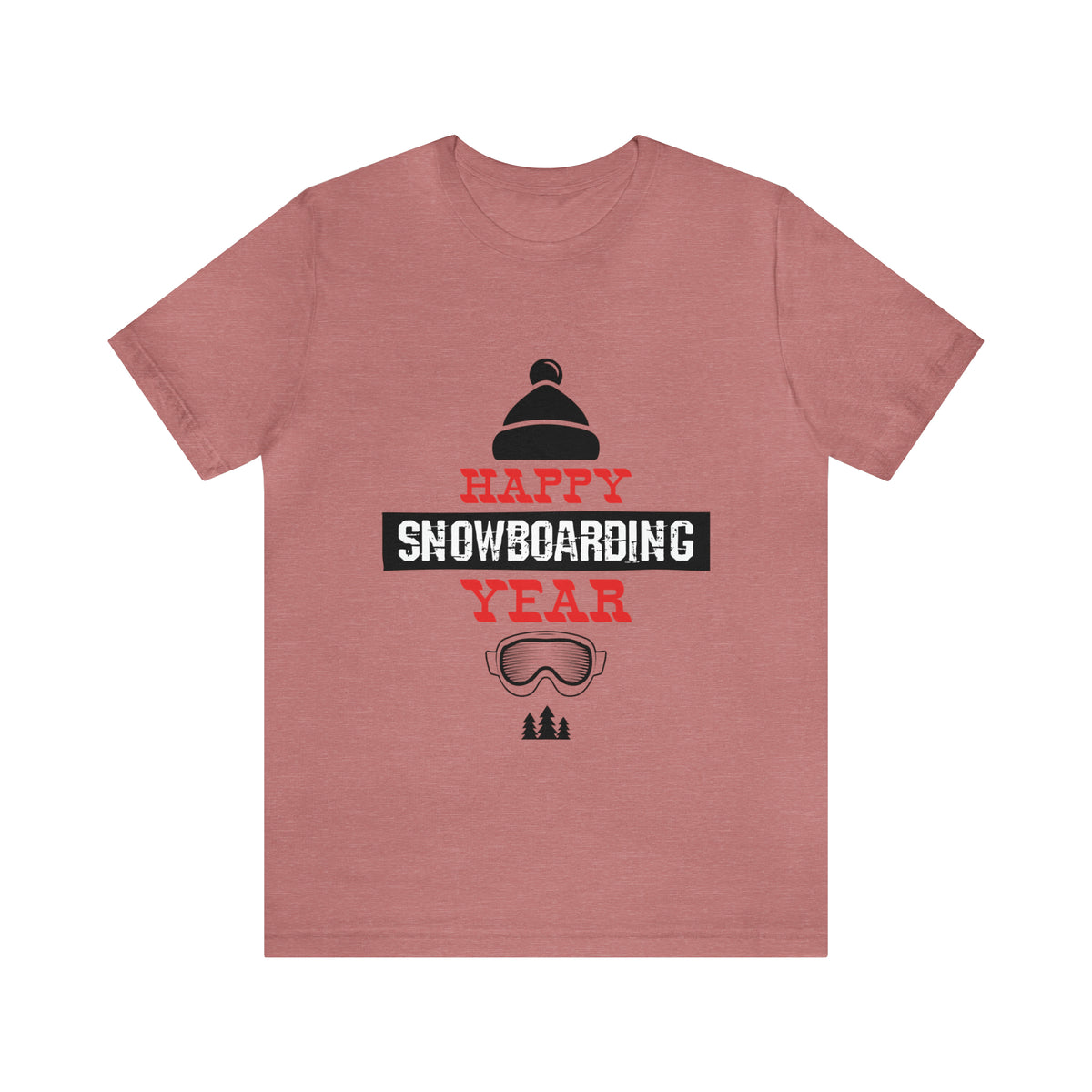 Happy Snowboarding Year - Unisex Jersey Short Sleeve Tee