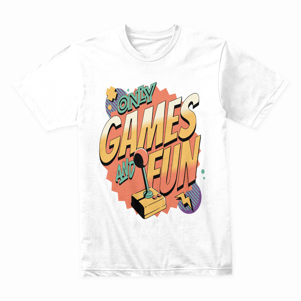 "Only Games and Fun – Retro Arcade Joystick Gaming T-Shirt"