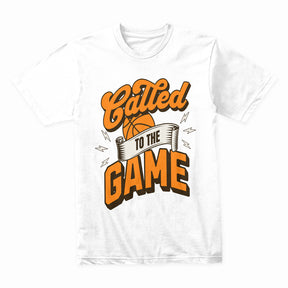"Called to the Game" Basketball T-Shirt – Play with Passion