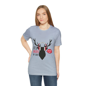 It's Okay To Say Ho Ho Ho - Unisex Jersey Short Sleeve Tee