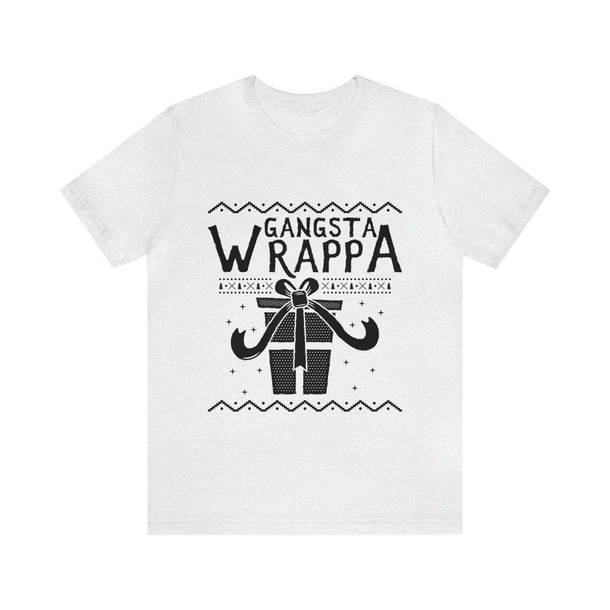 Gangsta Wrapper - Unisex Jersey Short Sleeve Tee