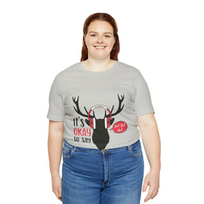 It's Okay To Say Ho Ho Ho - Unisex Jersey Short Sleeve Tee