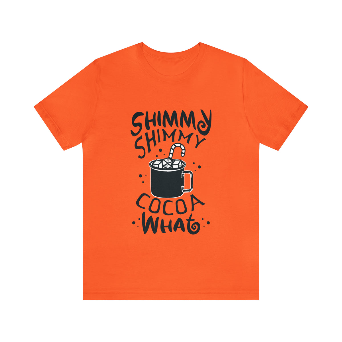 Shimmy Shimmy Cocoa What - Unisex Jersey Short Sleeve Tee