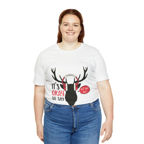It's Okay To Say Ho Ho Ho - Unisex Jersey Short Sleeve Tee