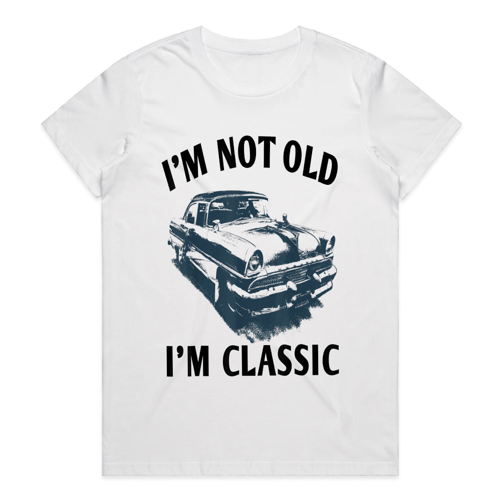 "I'm Not Old, I'm Classic" T-Shirt – Vintage Car Enthusiast & Hot Rod Tee