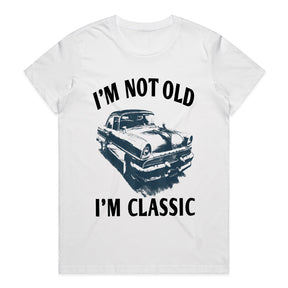 "I'm Not Old, I'm Classic" T-Shirt – Vintage Car Enthusiast & Hot Rod Tee