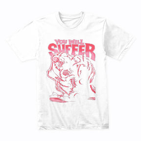 YOU WILL SUFFER